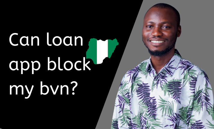 Can loan app block my bvn?