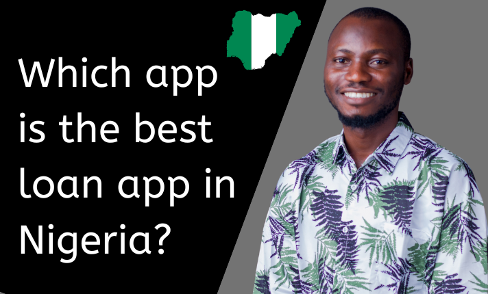 Which app is the best loan app in Nigeria