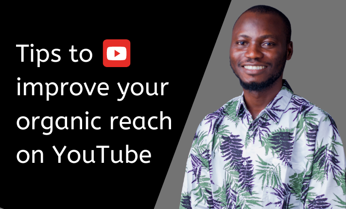 7 tips to improve your organic reach on YouTube