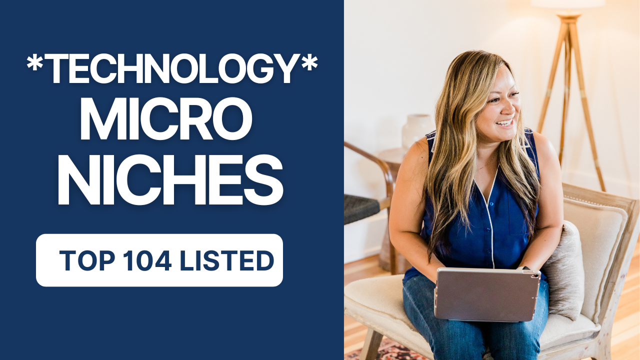 Top 104 Technology Micro Niches Blogging