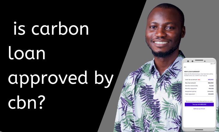 is carbon loan approved by cbn?